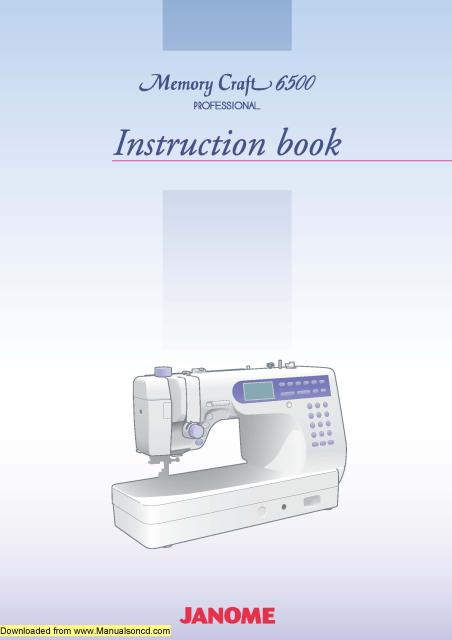Janome 6500P Memory Craft Sewing Machine Instruction Manual
