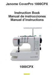 Janome 1000CPX Sewing Machine Instruction Manual