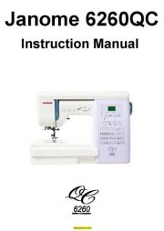 Janome 6260QC Sewing Machine Instruction Manual