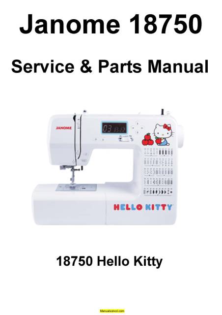 Janome 18750 Hello Kitty Sewing Machine Service Manual
