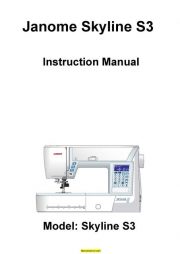 Janome Skyline S3 Sewing Machine Instruction Manual