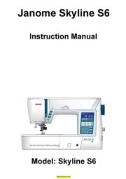 Janome Skyline S6 Sewing Machine Instruction Manual