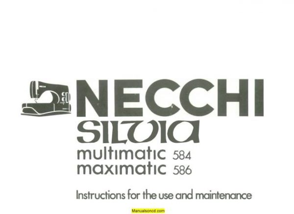Necchi Silvia Multimatic 584-586 Sewing Machine Instruction Manual