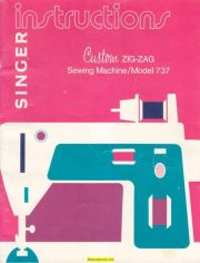 Singer 737 Zigzag Sewing Machine Instruction Manual