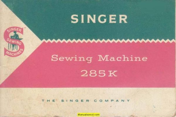 Singer 285K Sewing Machine Instruction Manual