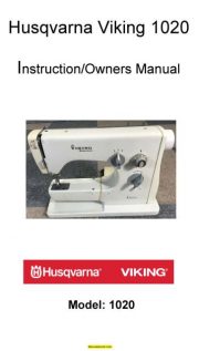 Husqvarna Viking 1020 Sewing Machine Instruction Manual