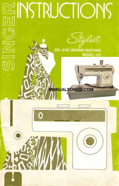 Singer 513 Instructions Sewing Machine Instruction Manual