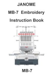 Janome MB-7 Embroidery Sewing Machine Instruction Manual