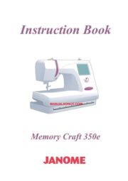 Janome 350e Memory Craft Sewing Machine Instruction Manual