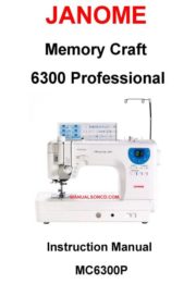 Janome 6300 Memory Craft Sewing Machine Manual
