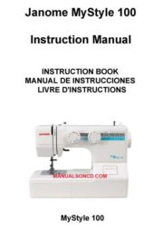 Janome 100 MyStyle Sewing Machine Instruction Manual