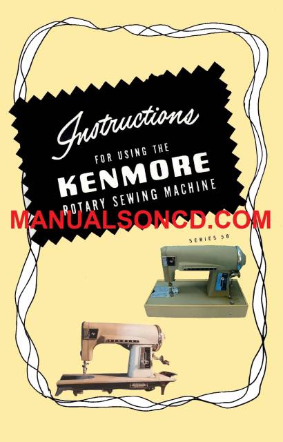 Kenmore 117.141 Rotary Sewing Machine Instruction Manual  Sewing machine  instruction manuals, Sewing machine instructions, Sewing machine