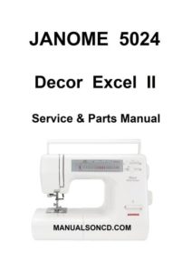 Janome 5024 decor excel инструкция по применению