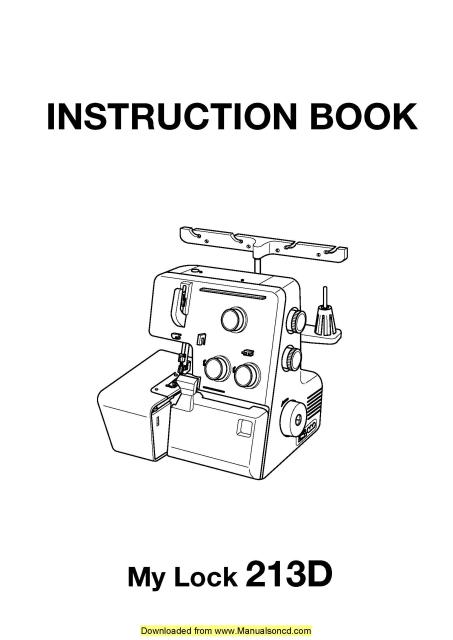 Janome 213D MyLock Sewing Machine Instruction Manual