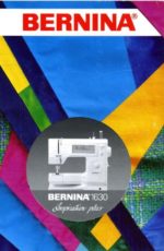 Bernina 1630 Inspiration Plus Sewing Machine Instruction Manual