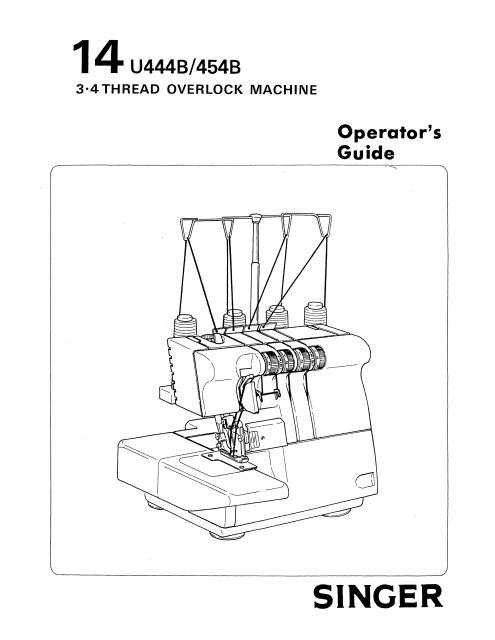 Singer 14u444B-14U454B Overlock Sewing Machine Instruction Manual