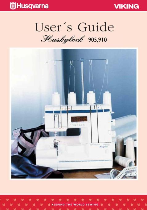 Husqvarna Huskylock 905-910 Sewing Machine Instruction Manual