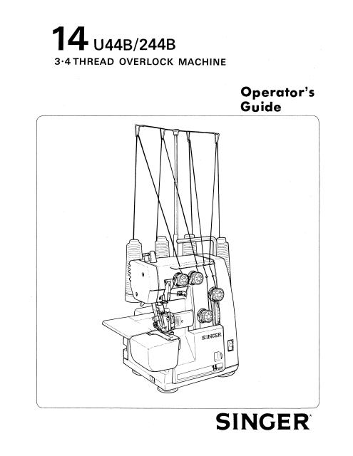 Singer 14U44B-14U244B Sewing Machine Instruction Manual