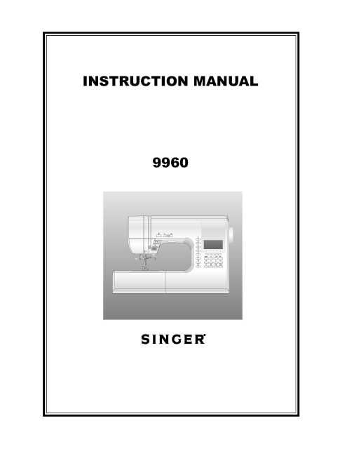 Singer 9960 Sewing Machine Instruction Manual