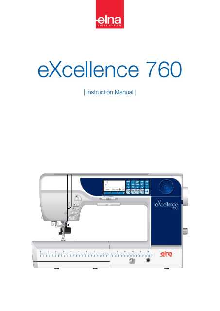 Elna 760 eXcellence Sewing Machine Instruction Manual