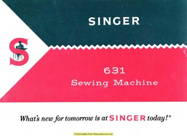Singer 631 Convertible Sewing Machine Instruction Manual