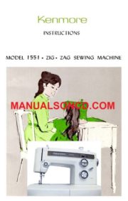 Kenmore 158.15510 - 1551 Sewing Machine Instruction Manual