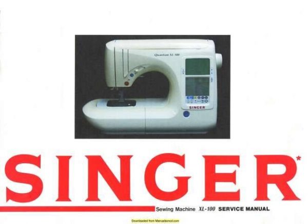 Singer XL100 Sewing Machine Service Manual Plus Diagrams