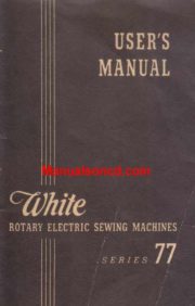 White 77 Rotary Sewing Machine Instruction Manual