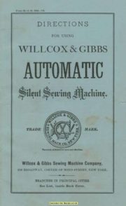 Wilcox-Gibbs Automatic Treadle Sewing Machine Instruction Manual
