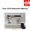 Elna 1010 Sewing Machine Instruction Manual