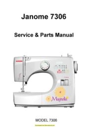Janome 7306 Magnolia Sewing Machine Service-Parts Manual