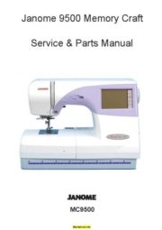 Janome 9500 Memory Craft Sewing Machine Service-Parts Manual
