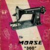 Morse 300 Sewing Machine Instruction Manual