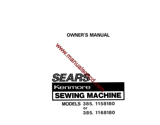Kenmore 385.1158180 - 385.1168180 Sewing Machine Instruction Manual
