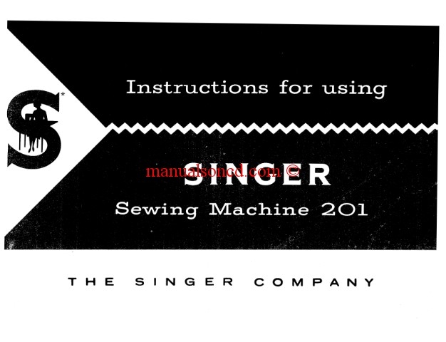 Singer 201 Sewing Machine Instruction Manual