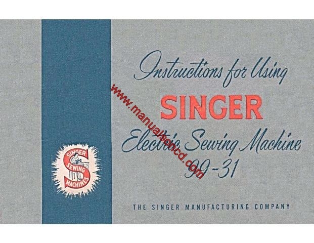 Singer Model 99-31 Electric Sewing Machine Manual 99.31