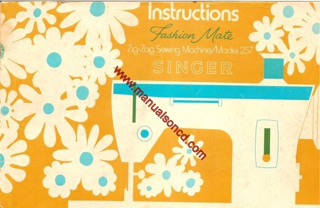 Singer 257 Fashion Mate Sewing Machine Instruction Manual