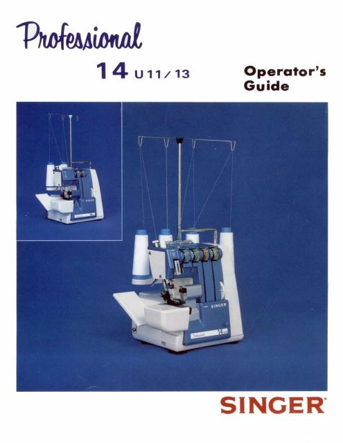 Singer 14U11 & 14U13 Sewing Machine Manual