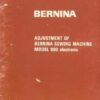 Bernina 900 Sewing Machine Adjusters Manual