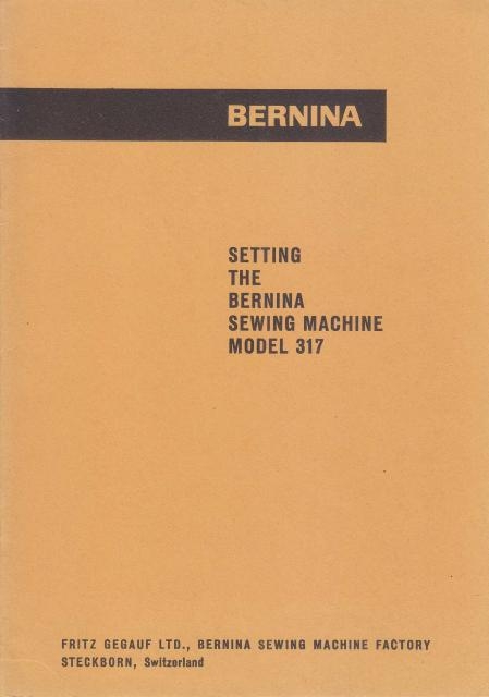 Bernina 317 Sewing Machine Setting Manual