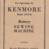 Kenmore 117.141 Rotary Sewing Machine Instruction Manual
