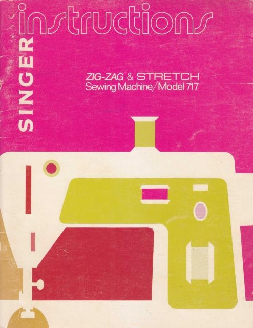 Singer 717 Zigzag Sewing Machine Instruction Manual