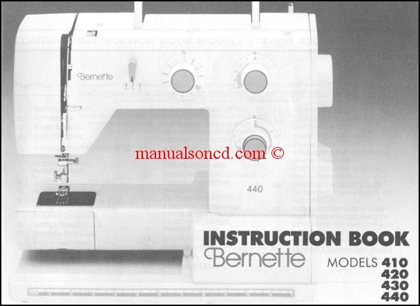 Bernina Bernette 410-420-430-440 Sewing Machine Instruction Manual